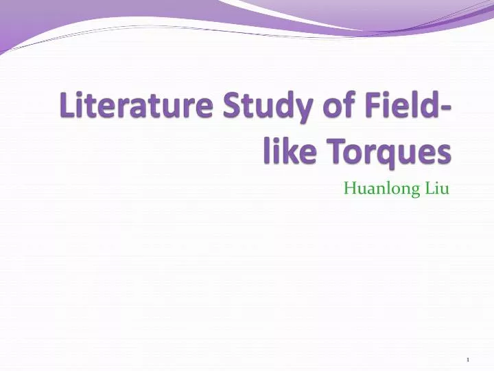 literature study of field like torques