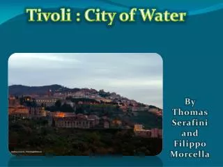 Tivoli : City of Water