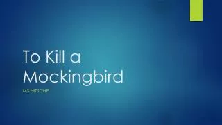 To Kill a Mockingbird