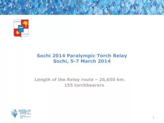 Sochi 2014 Paralympic Torch Relay Sochi, 5-7 March 2014