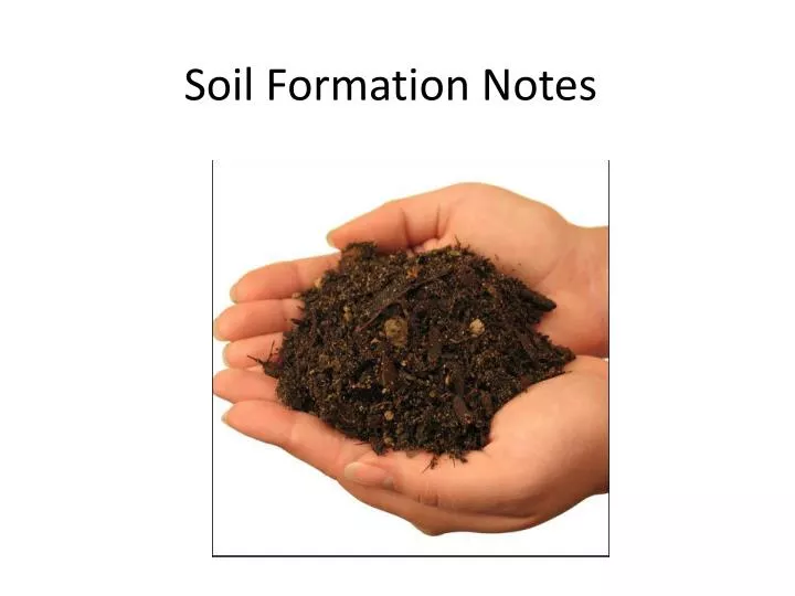soil formation notes