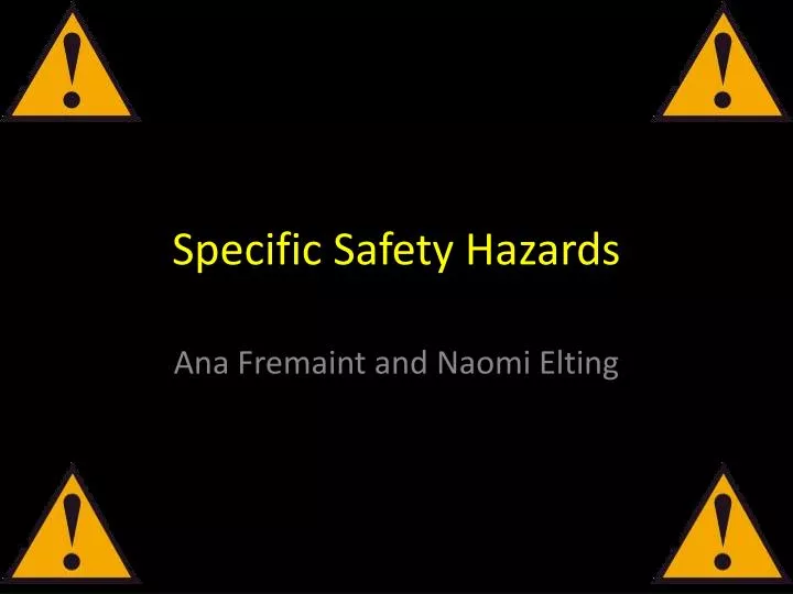 specific safety hazards