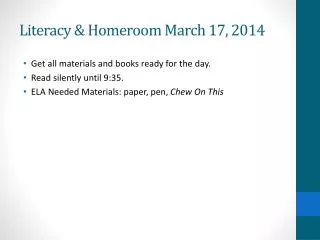 Literacy &amp; Homeroom March 17, 2014