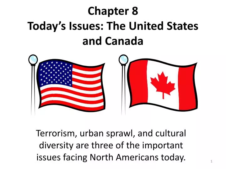 chapter 8 today s issues the united states and canada