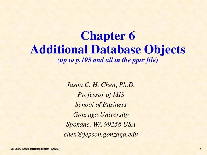 chapter 6 additional database objects up to p 195 and all in the pptx file
