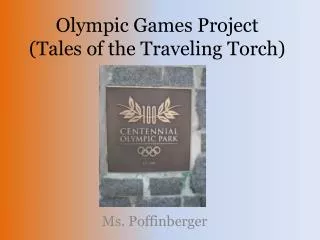 Olympic Games Project (Tales of the Traveling Torch)