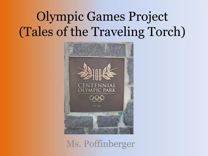 olympic games project tales of the traveling torch