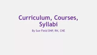 Curriculum, Courses, Syllabi