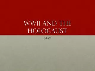 WWII and the Holocaust