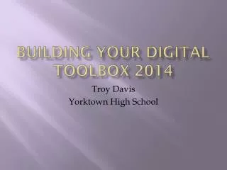 Building Your Digital Toolbox 2014