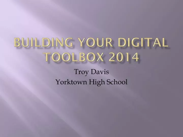 building your digital toolbox 2014