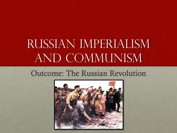 russian imperialism and communism