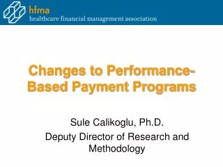 Changes to Performance-Based Payment Programs