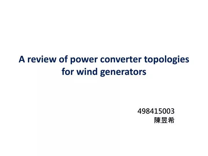 a review of power converter topologies for wind generators