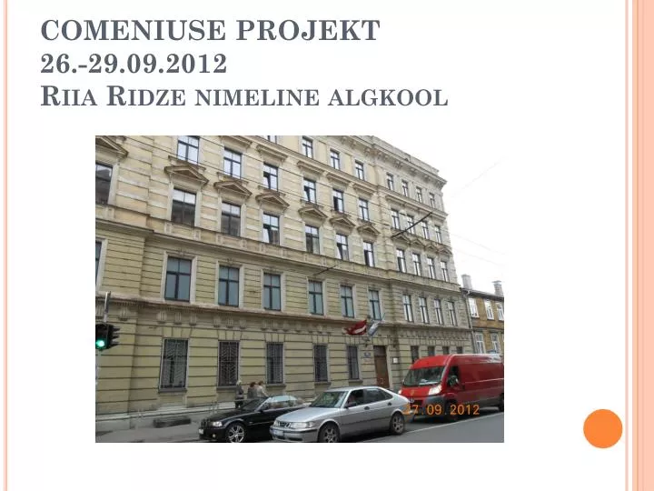 comeniuse projekt 26 29 09 2012 riia ridze nimeline algkool