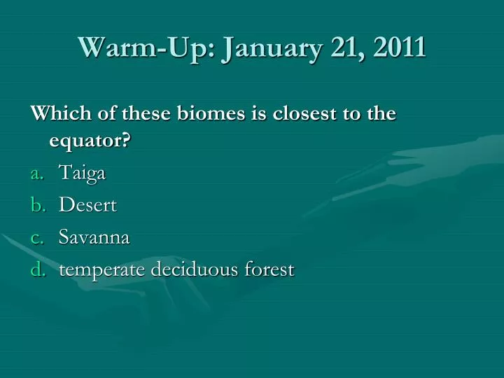 warm up january 21 2011