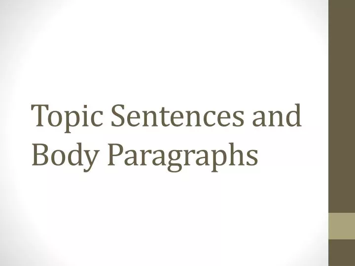 topic sentences and body paragraphs