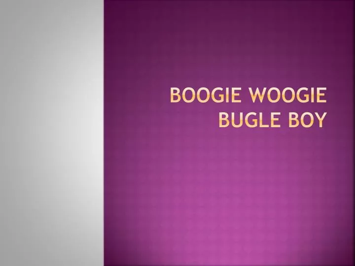 boogie woogie bugle boy