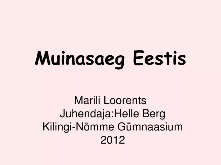 muinasaeg eestis