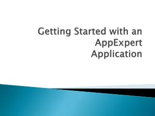 Getting Started with an AppExpert Application