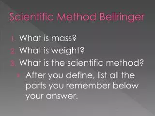 Scientific Method Bellringer