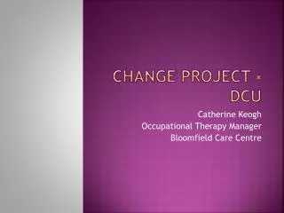 Change Project - DCU
