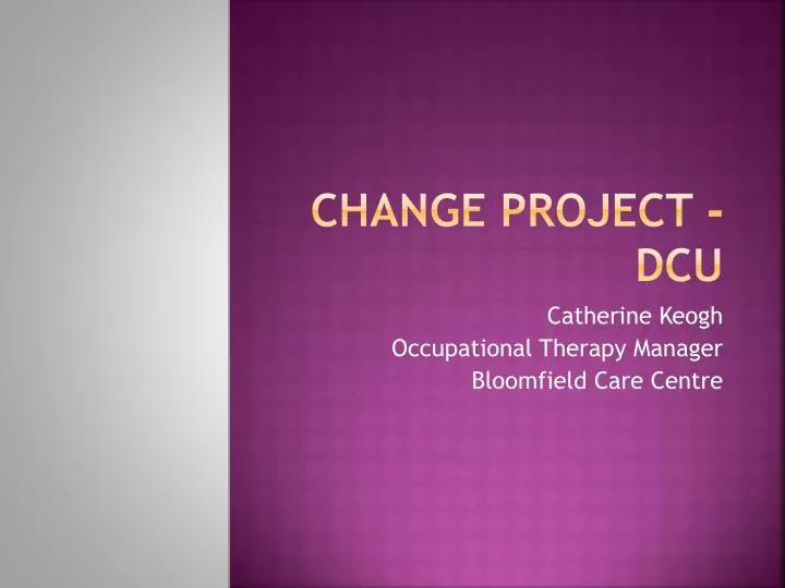 change project dcu