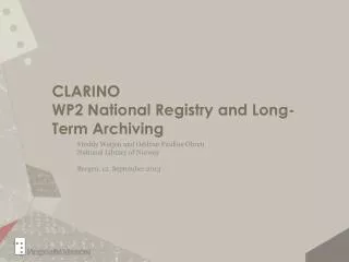 CLARINO WP2 National Registry and Long-Term Archiving