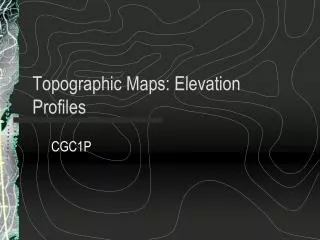 Topographic Maps: Elevation Profiles