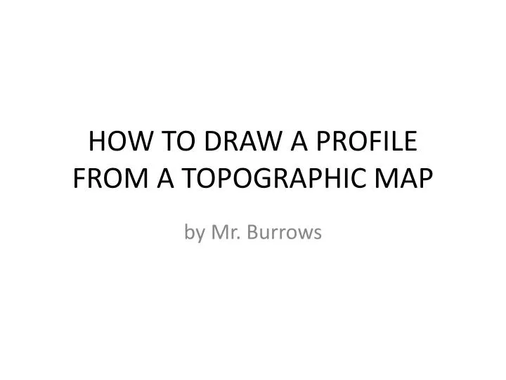 how to draw a profile from a topographic map