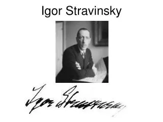 Igor Stravinsky