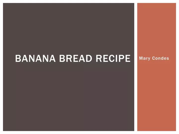banana bread recipe