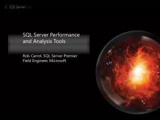 SQL Server Performance and Analysis Tools