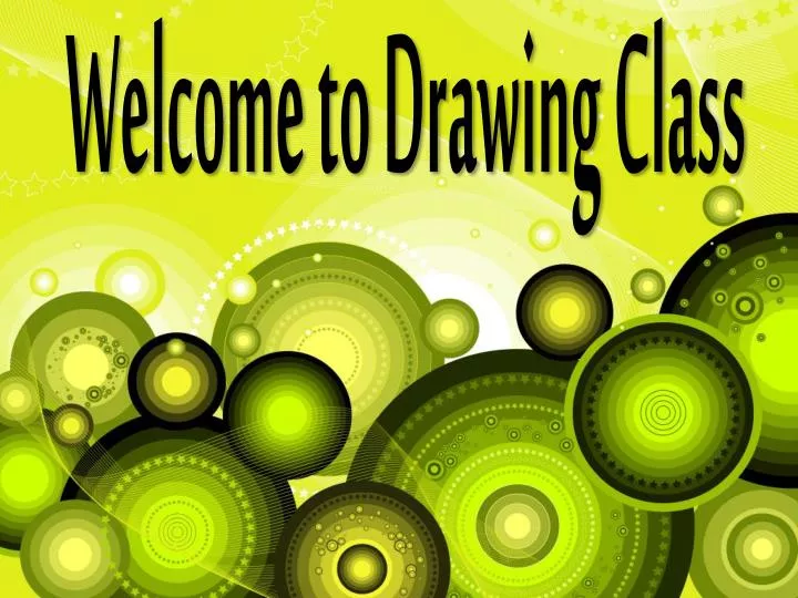 welcome to drawing class