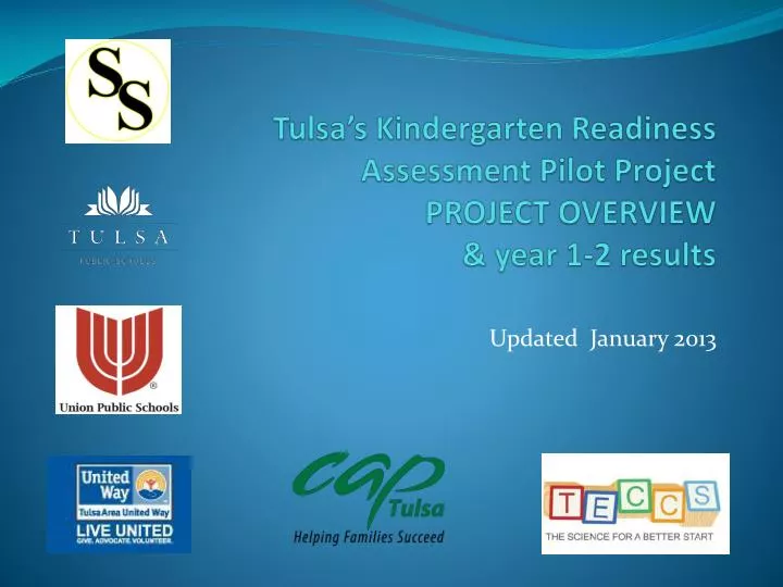 tulsa s kindergarten readiness assessment pilot project project overview year 1 2 results