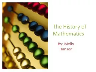 The History of Mathematics