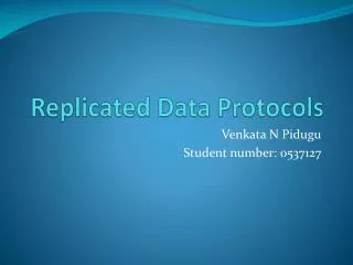 Replicated Data Protocols