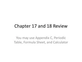 Chapter 17 and 18 Review