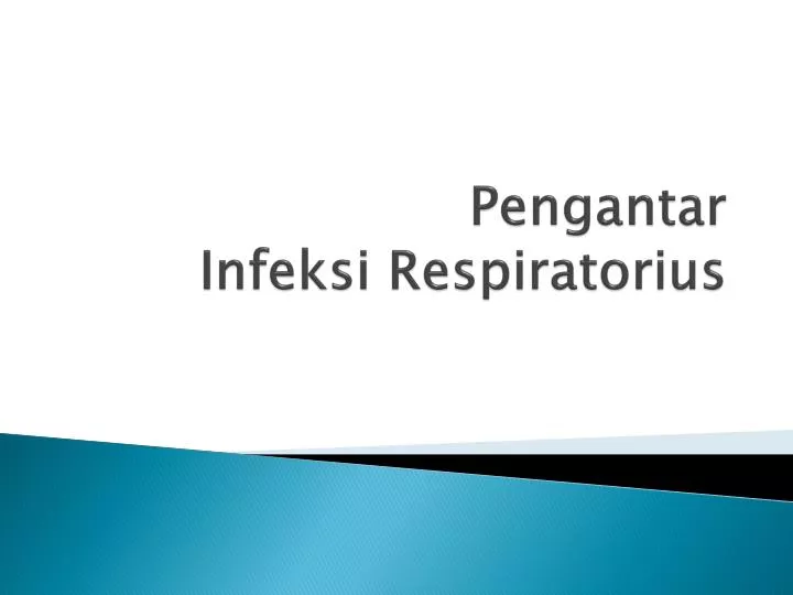 pengantar infeksi respiratorius