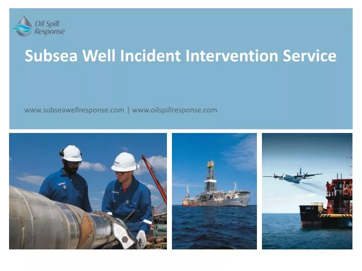 subsea well incident intervention service