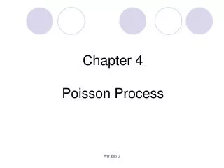 Chapter 4 Poisson Process