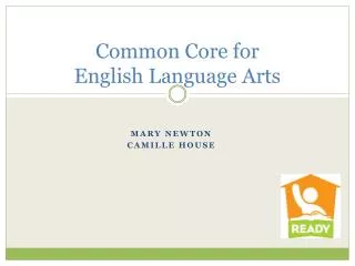 Common Core for English Language Arts