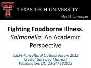 Fighting Foodborne Illness . Salmonella : An Academic Perspective