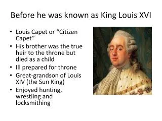 Before he was known as King Louis XVI