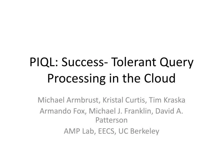 piql success tolerant query processing in the cloud