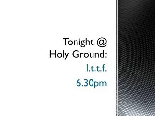 Tonight @ Holy Ground: