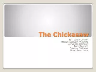 The Chickasaw