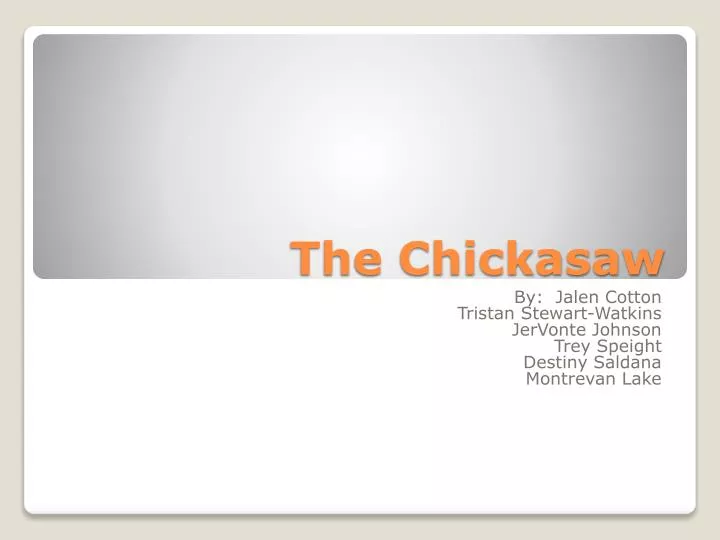 the chickasaw