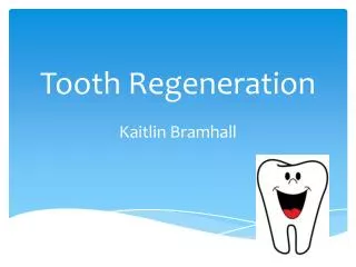 Tooth Regeneration