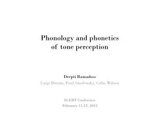 Phonology and phonetics of tone perception